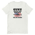 Guns Make Me Happy You, Not So Much Pro Gun Pro 2a Short-sleeve t-shirt - Mainstream Freedom